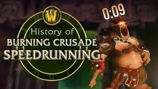 ИСТОРИЯ СКОРОСТНОГО ПРОХОЖДЕНИЯ WOW - THE BURNING CRUSADE - ФАЗА 1