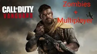 BEST PLAYER HERE [COD: Vanguard] [Zombies + Multiplayer Gameplay]