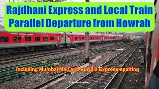 Howrah Station | Onboard Amta local, Rajdhani Express parallel, Alco loco, Down Mumbai Mail spotting