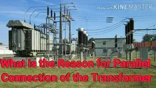 What is the Reason for Parallel operation of the transformer? Why do we connect parallel Transformer