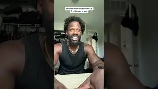 When Men Have Standards