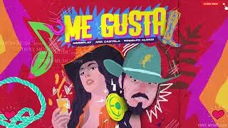 Me Gusta   -AgroPlay, @anacastelaoficial, Rodolfo Alessi