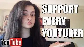 Saiyan Princess Speaks - Support Every YouTuber!! (RANT)
