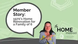 HOME Method Review | 1970's Home Renovation for a Family of 6 with Nichole