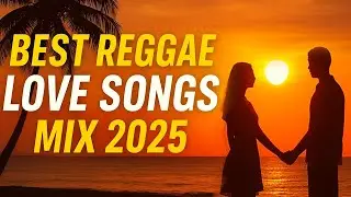 Best Reggae Love Songs Mix 2025 | Romantic Lovers Rock & Roots Reggae Classics