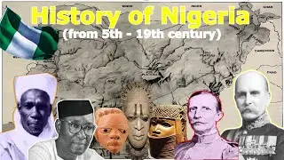 An Honest History of Nigeria Explained (from 5th - 19th Century) -Hisple