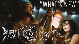 Burnt Toast - Whats New (Official Music Video)