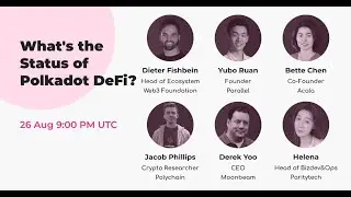 Polkadot DeFi: Everything You Need to Know About Polkadot&rsquo;s First DeFi Panel Series