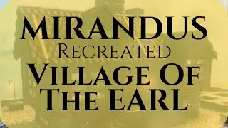 Mirandus Village Of The Earl Tour