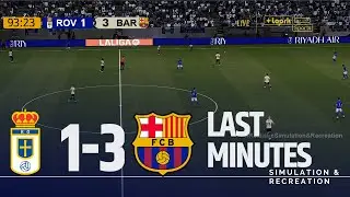 &Uacute;ltimos Minutos: REAL OVIEDO 1-3 BARCELONA | LALIGA 2025-26 | Partido simulaci&oacute;n