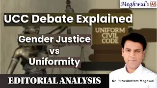 UCC Debate Explained: British Legacy, Personal Laws & Gender Justice in India | UPSC
