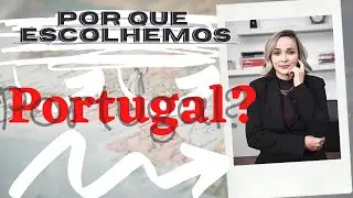 Porque n&oacute;s moramos em Portugal -  VALE A PENA PORTUGAL