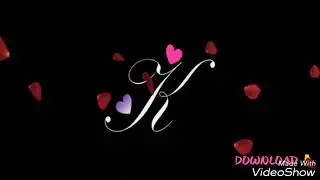 Best Whatsapp Status video ever | K letter Whatsapp status | Tag to letter K | Download Link