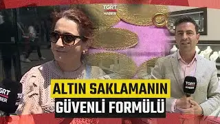 Altın Saklama Alışkanlığı Hızla Değişti! Bankacılar Bile Altınını Üzerinde Taşıyor - TGRT Haber