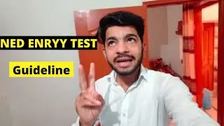 Important documents for NED | NED Admission 2022 | NED Entry test | Guideline for NED