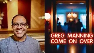 Come On Over - Greg Manning - 2024
