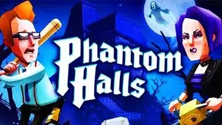 Phantom Halls 2017 ► ВЕСЕЛАЯ ВЕЧЕРИНКА ► Full HD Gameplay прохождение игры ► НОВЫЕ ИГРЫ НА ПК