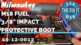 MILWAUKEE M18 FUEL 3/8 IMPACT WRENCH PROTECTIVE BOOT REVIEW 49-12-0012