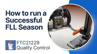 How to Run a Successful FLL Season: Key Strategies for Teams