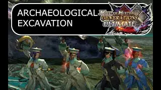 MHGU - Gimmick Hunt- Archaeological Excavation