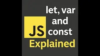 We Are discussion about Javascript Let var and const