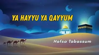 Promo | Ya Hayyu Ya Qayyum | Hafsa Tabassum | #hamd