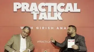 Episode 2- Interview Tips for the Waiting Area | Practical Talk with Girish Anand | Hosted by PK