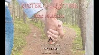 RESTER OU QUITTER une relation