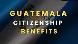 The SURPRISING Benefits of a Guatemalan Passport (Dual Citizenship) 🇬🇹