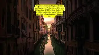 Venice Revealed: Unraveling the Astonishing Canal System of the 'Floating City'   #youtubeshorts