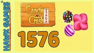 Candy Crush Saga Level 1576 (3 Orders level) - 3 Stars Walkthrough, No Boosters