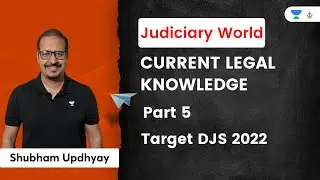Current Legal Knowledge - Part 5 | Target DJS 2022 | Judiciary Exams