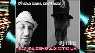 Dhara & DJ Hilti - Ces Gamin Ambitieux