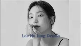 Lee Ho Jung Drama - 이호정 영화