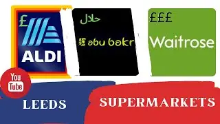 Supermarkets in Leeds (Cheap & Expensive)