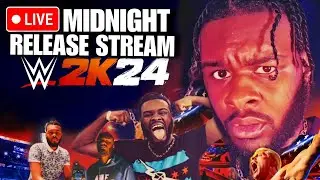 WWE 2K24 MIDNIGHT RELEASE STREAM