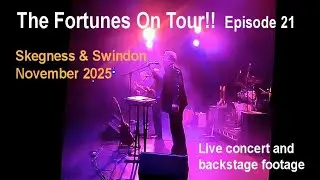 FORTUNES ON TOUR! EPISODE 21 - SENSATIONAL 60s EXPERIENCE TOUR 2025 - SKEGNESS AND SINDON