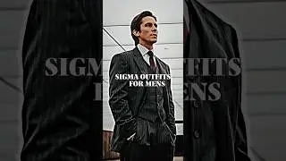 SIGMA OUTFITS FOR MENS #phonk #style #outfit #oldmoney #mensfashion #style #mensstyle