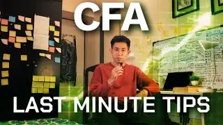 Last Minute Tips For CFA Level 1 Candidates!
