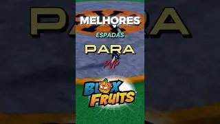 MELHORES ESPADAS PARA PVP 🤪 *Blox Fruits