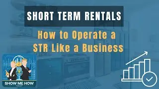 How to Operate a STR Like a Business