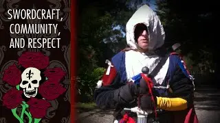 Swordcraft, Community and Respect (Unscripted)