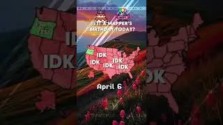 Happy Birthday To Me! 🥳🎉 (April 6) | #birthday #mapper #maps #mapping #april6 #viral #fyp