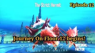 Walkthrough Sword Art Online Integral Factor Episode 12 : Defeat Boss Floor 12 The Strict Hermit