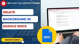 How to Delete Background in Google Docs?