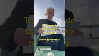La nostra verit&agrave; sul trading. Vogliano saperla? La consapevolezza e il passato
