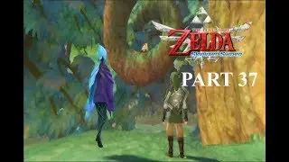 The Legend of Zelda: Skyward Sword Part 37: 