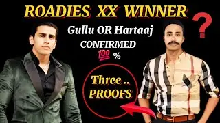 ROADIES XX : WINNER WITH  3  PROOFS  😱 | CONFIRMED 💯 % |  FIRST RUNNER UP.. SECOND RUNNER UP |