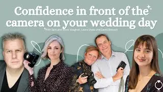 Confidence in front of the camera on your wedding day  | Wedding Planning Podcast