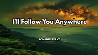 I’ll Follow You Anywhere |💋| A song about loyal, lifelong love | Best romantic song 2026